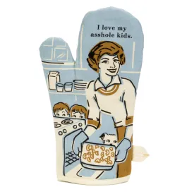 I Love My A**hole Kids Oven Mitt